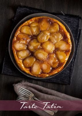 Tarte Tatin: Uma Explosão de Caramelo Dourado e Maçãs Assadas em Perfeição!